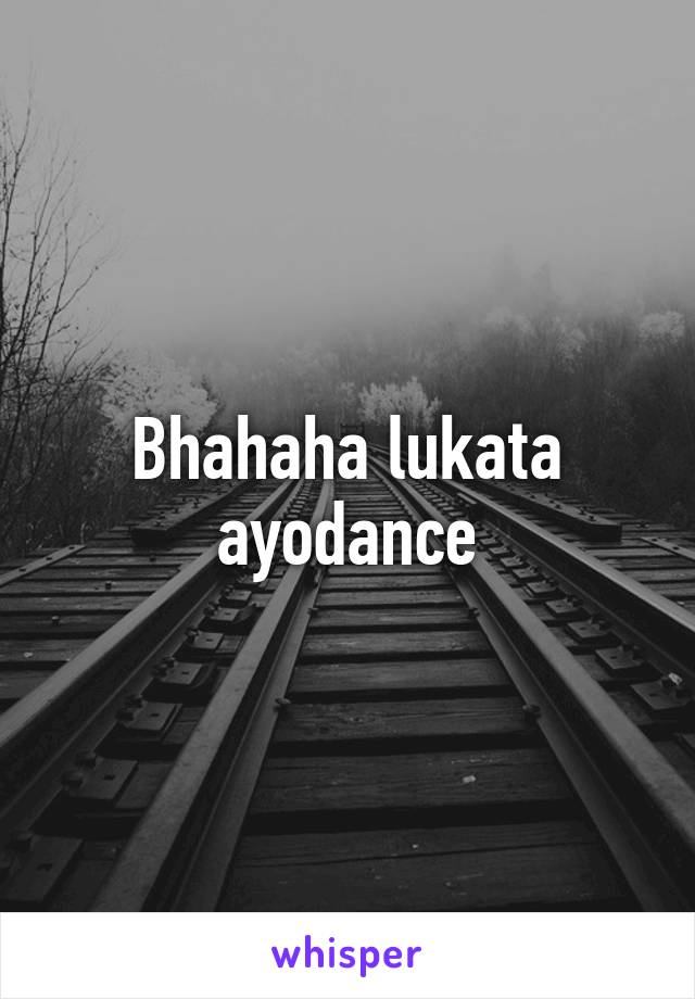 Bhahaha lukata ayodance