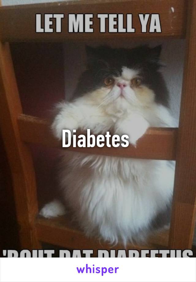 Diabetes 