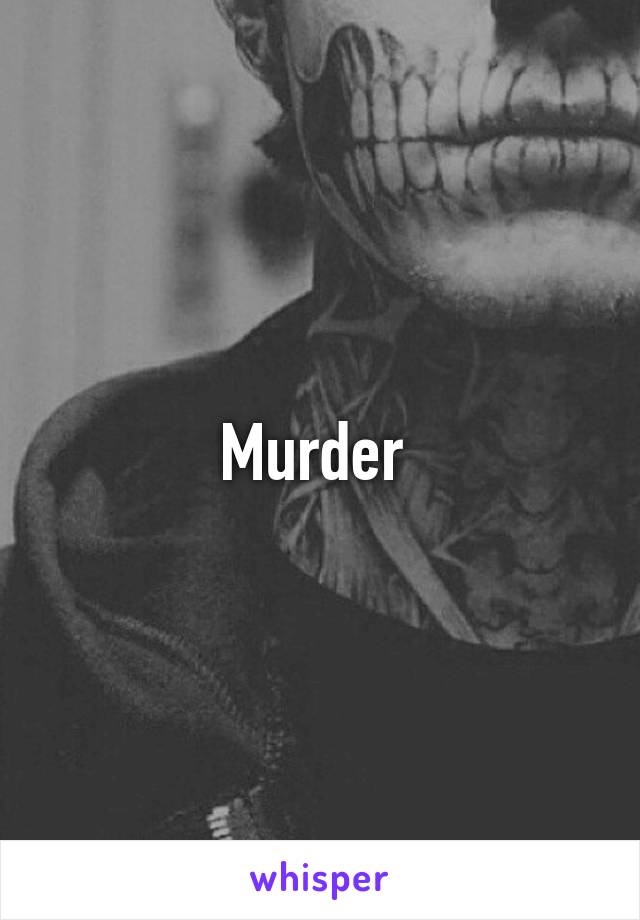 Murder 