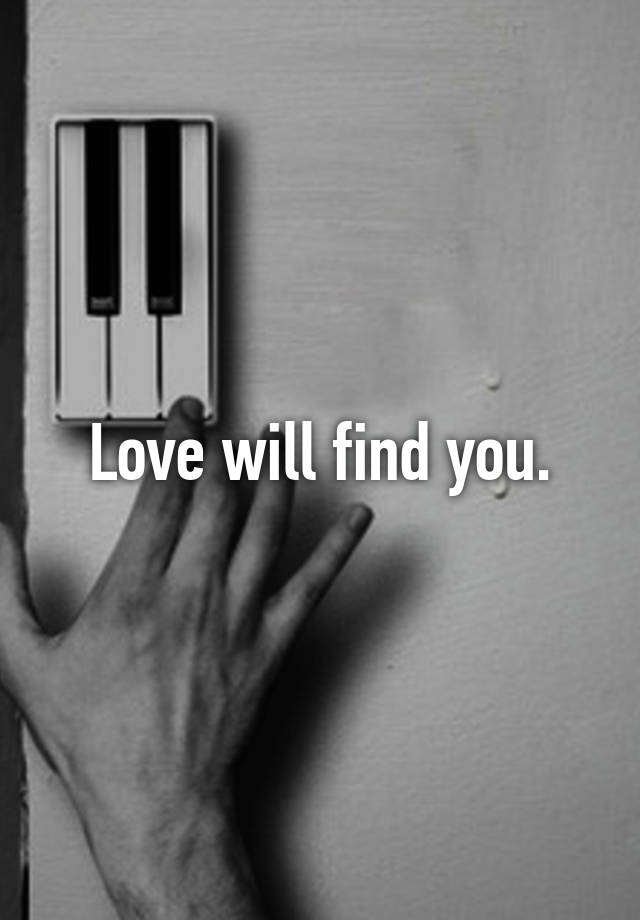 love-will-find-you