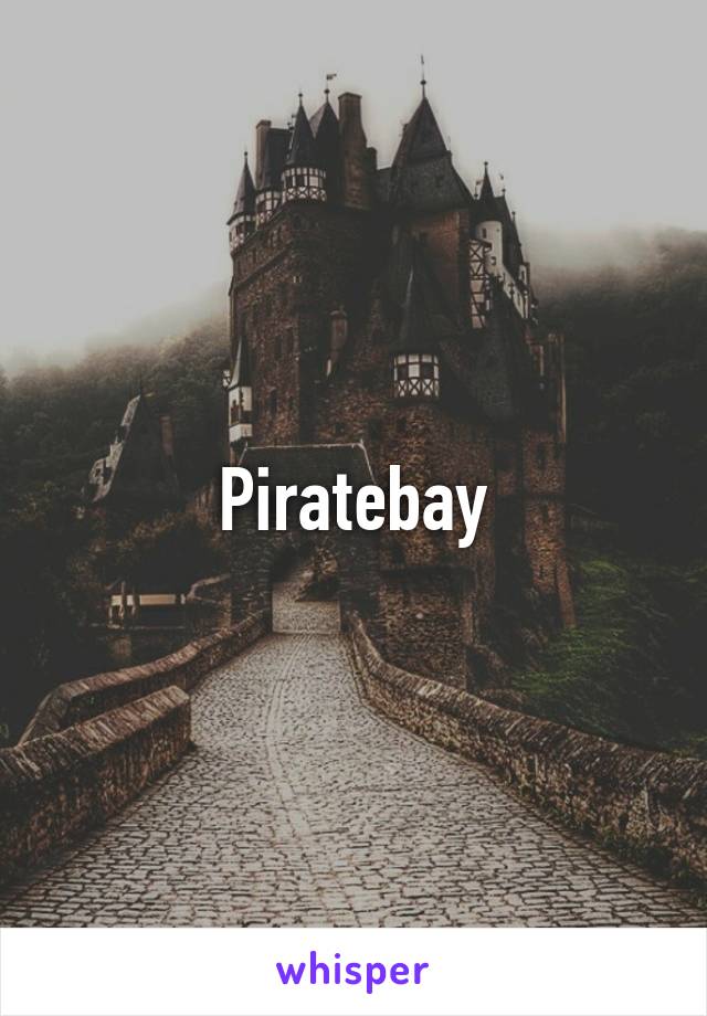 Piratebay