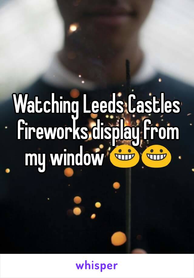 Watching Leeds Castles fireworks display from my window 😀😀