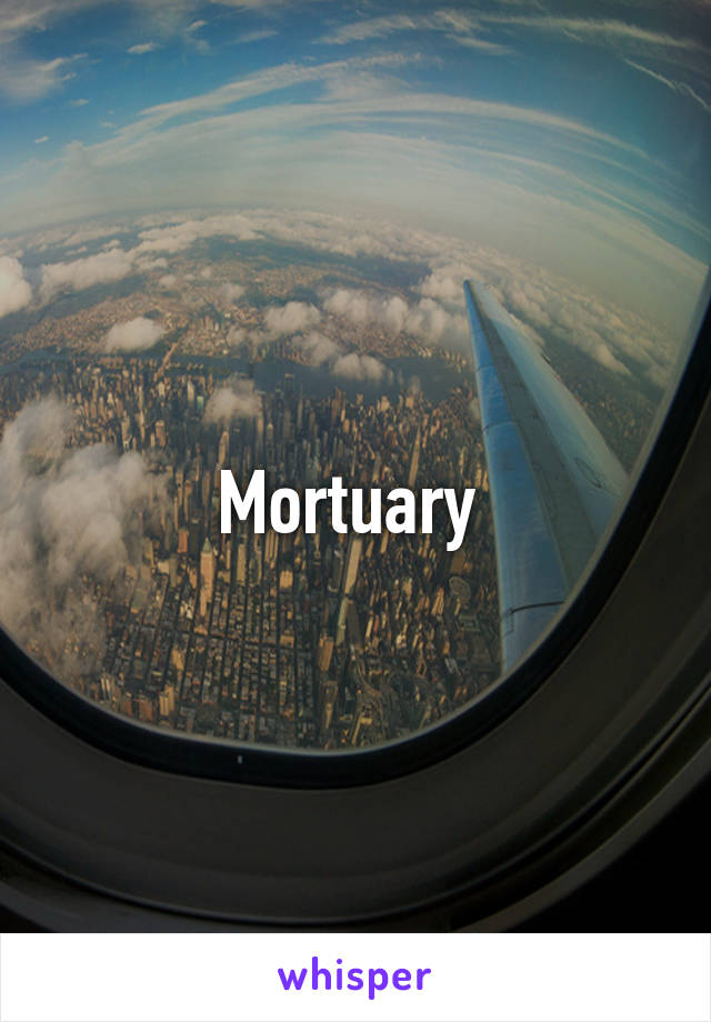 Mortuary 