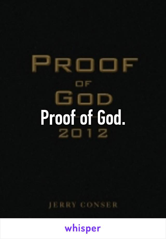 Proof of God.