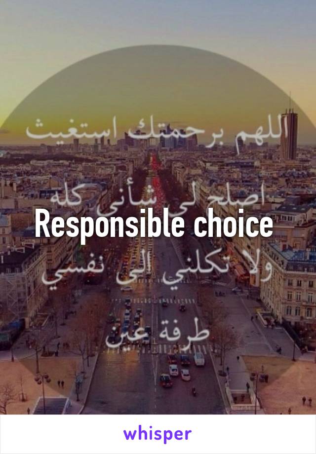 Responsible choice 