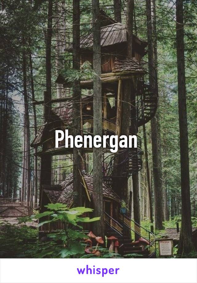 Phenergan 