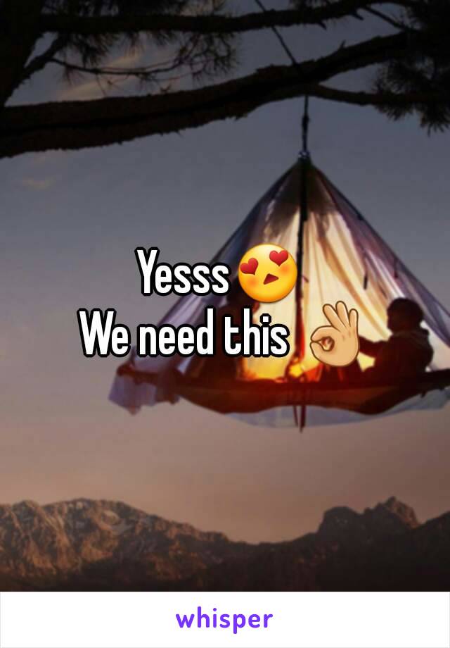 Yesss😍 
We need this 👌