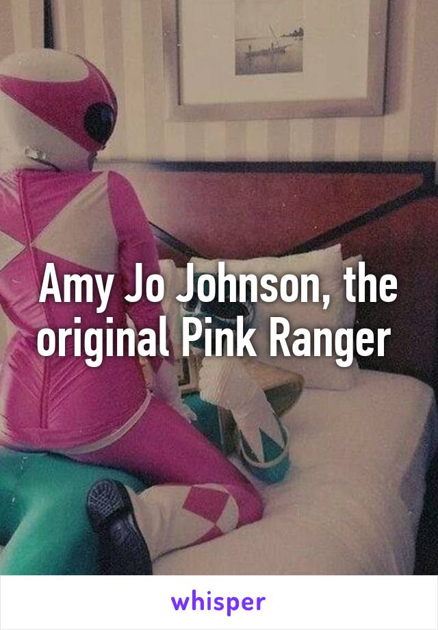 Amy Jo Johnson, the original Pink Ranger 