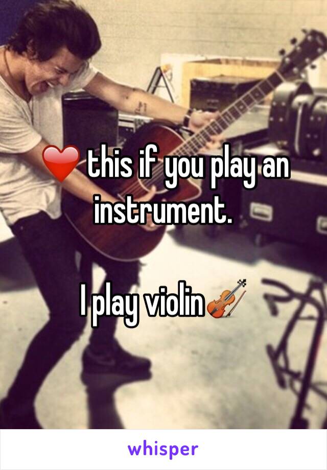 ❤️ this if you play an instrument. 

I play violin🎻