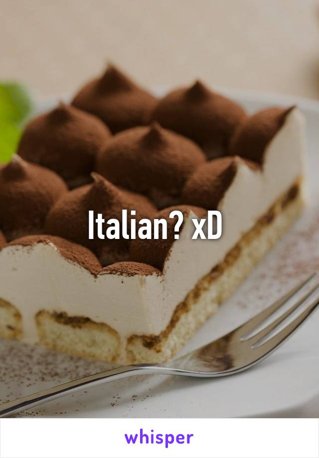 Italian? xD 