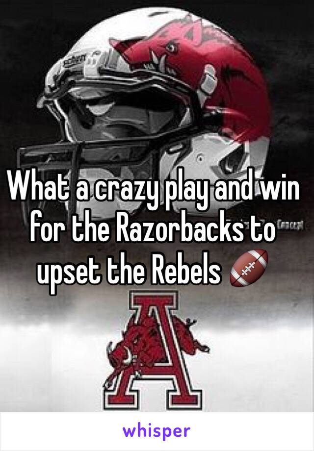 What a crazy play and win for the Razorbacks to upset the Rebels 🏈
