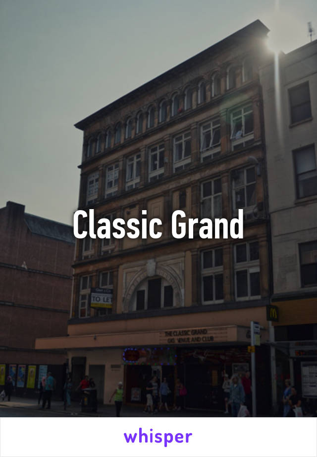 Classic Grand