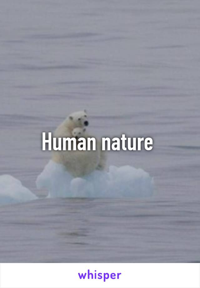 Human nature 