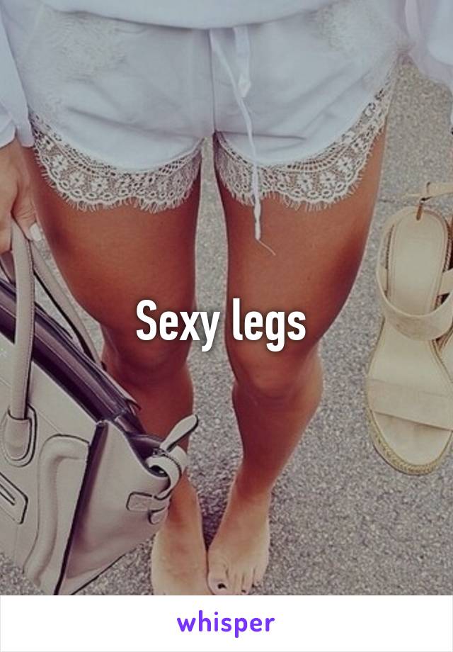 Sexy legs 