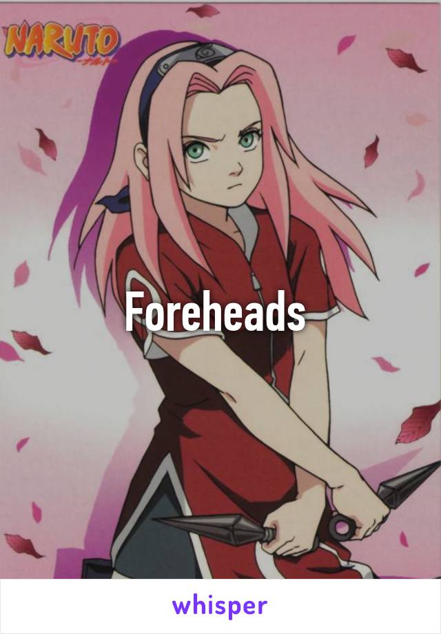 Foreheads 