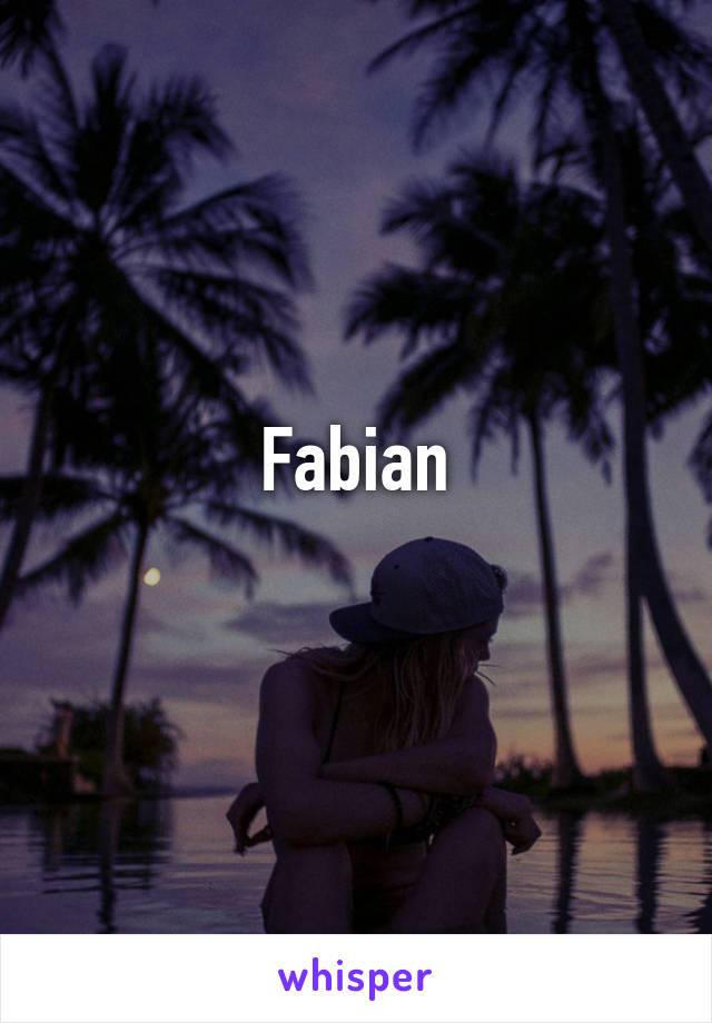 Fabian
