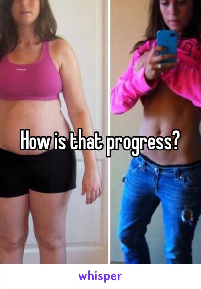 How is that progress?