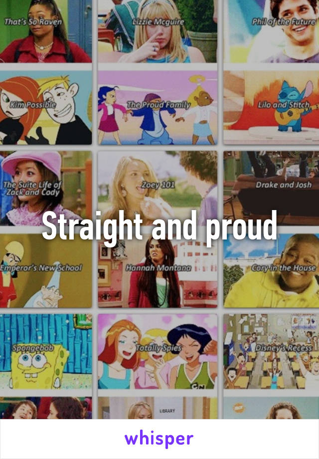 Straight and proud