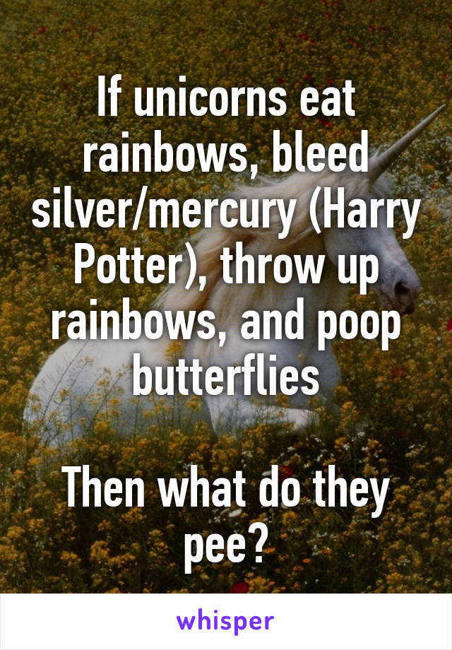 unicorns pooping rainbows and butterflies