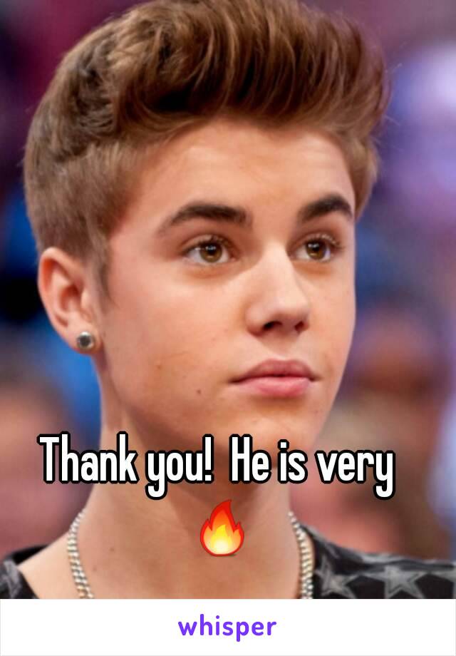 Thank you!  He is very 🔥 