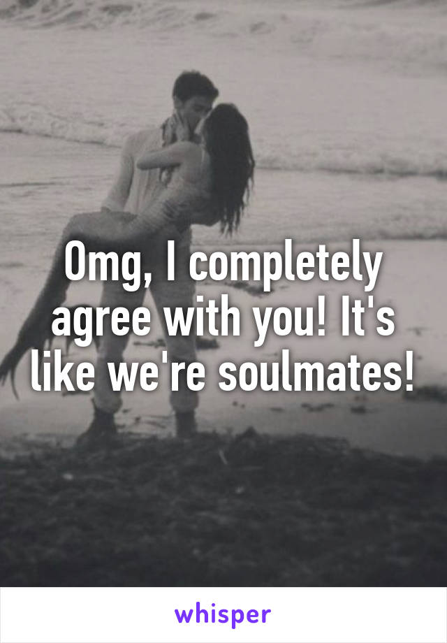 Omg, I completely agree with you! It's like we're soulmates!