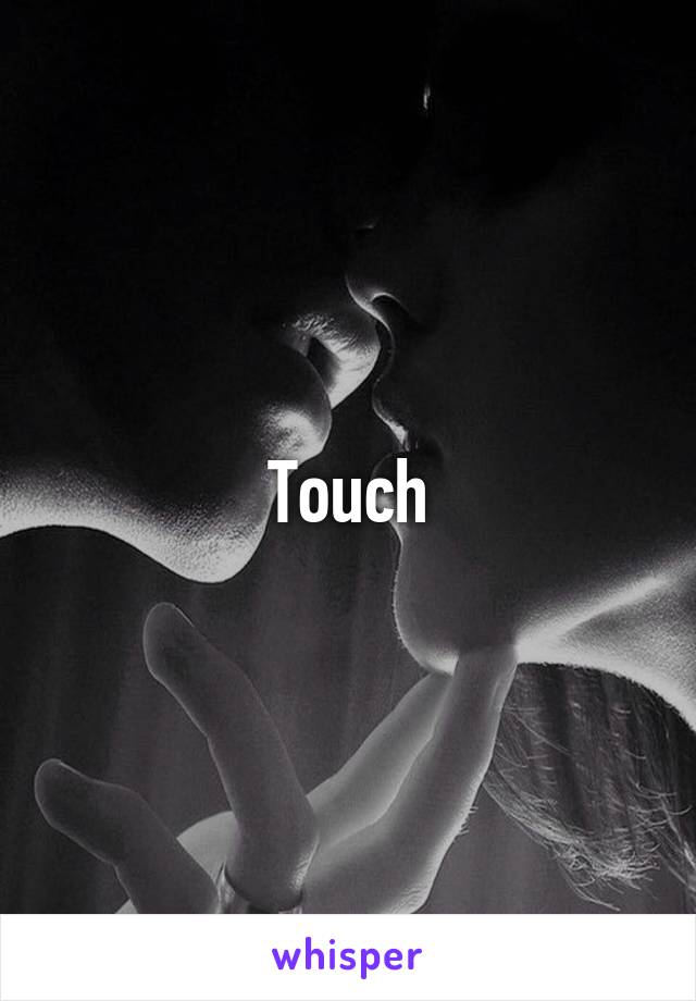 Touch