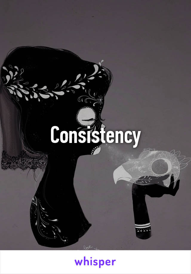 Consistency