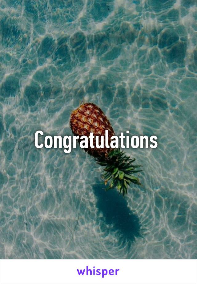 Congratulations 