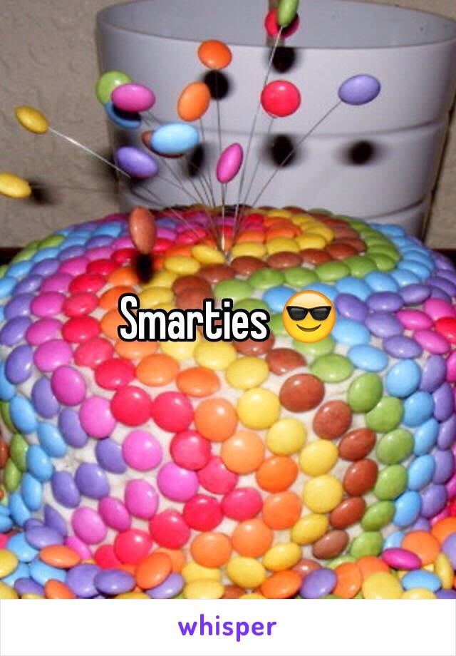 Smarties 😎