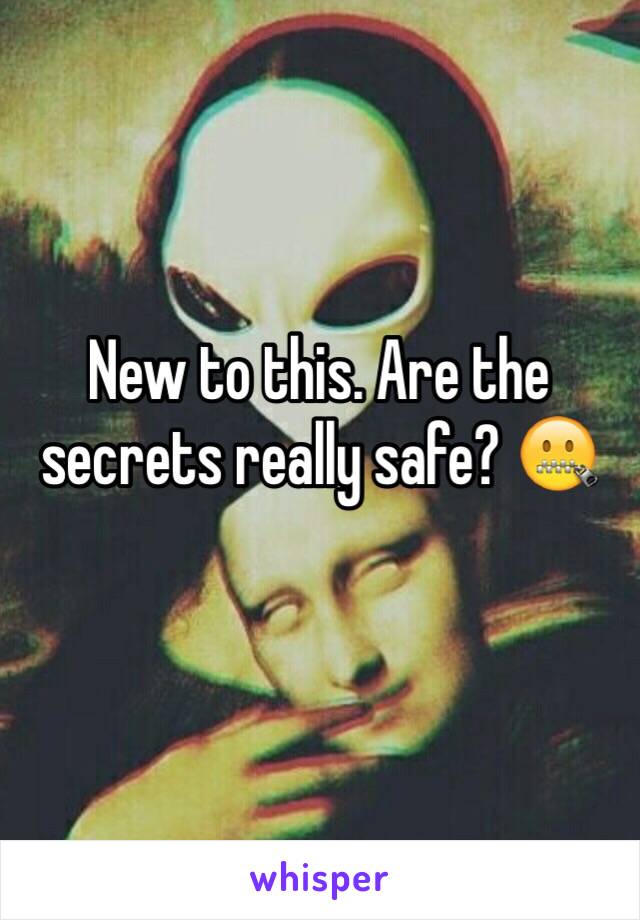 New to this. Are the secrets really safe? 🤐