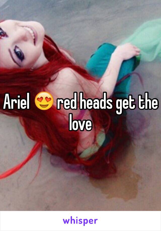 Ariel 😍 red heads get the love 