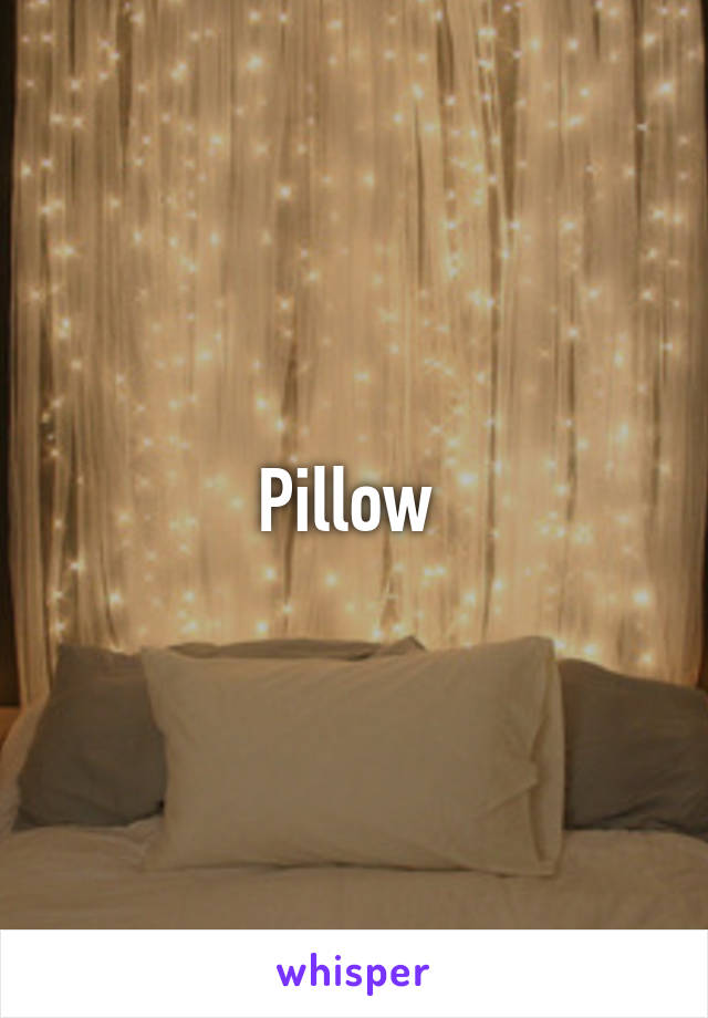 Pillow 