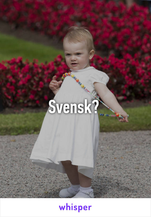 Svensk? 