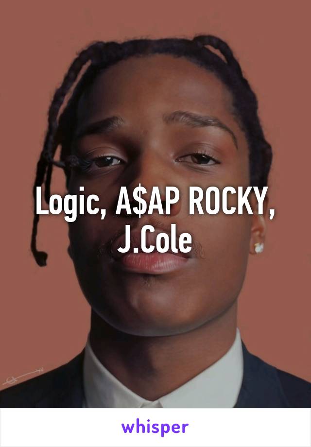 Logic, A$AP ROCKY, J.Cole