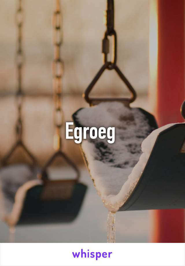 Egroeg 