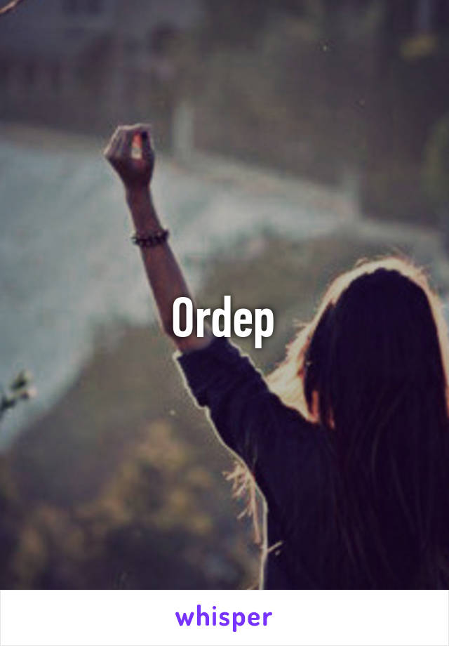 Ordep