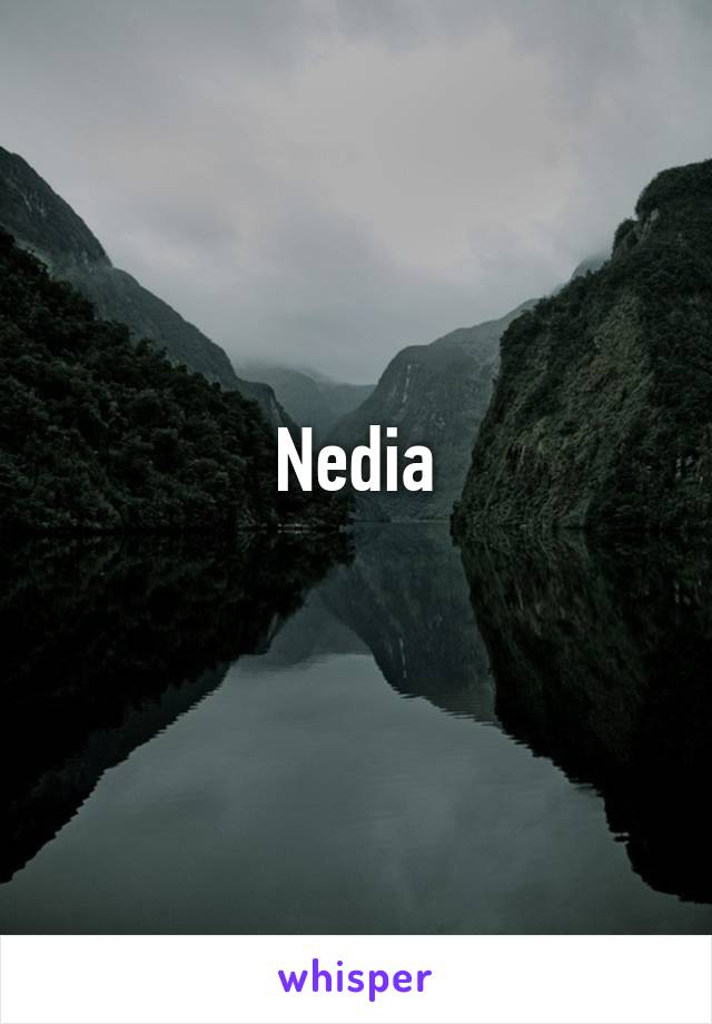 Nedia
