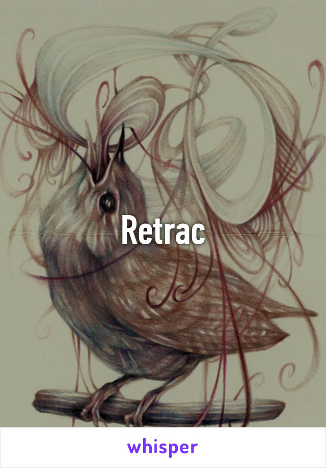 Retrac