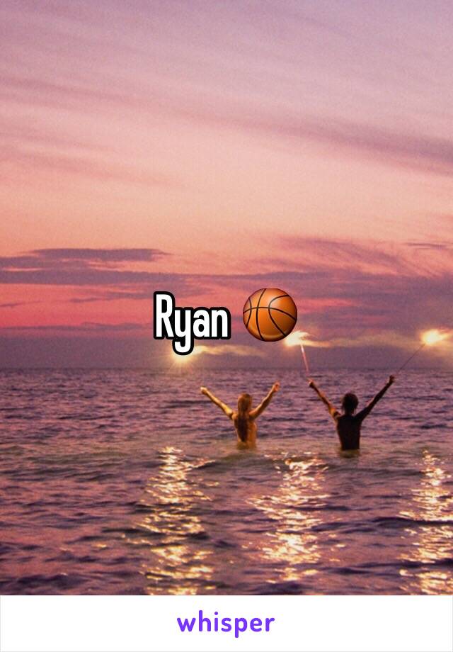 Ryan 🏀