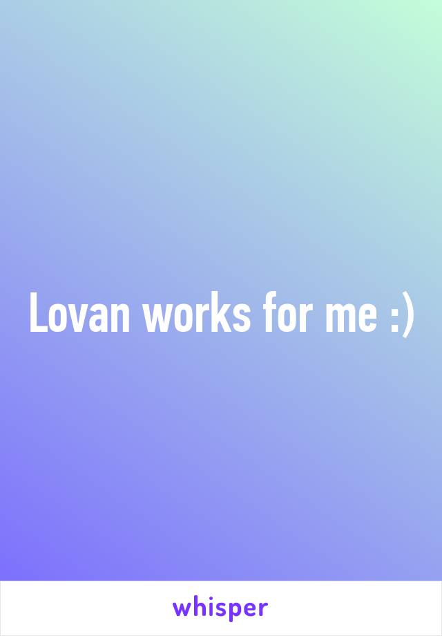 Lovan works for me :)