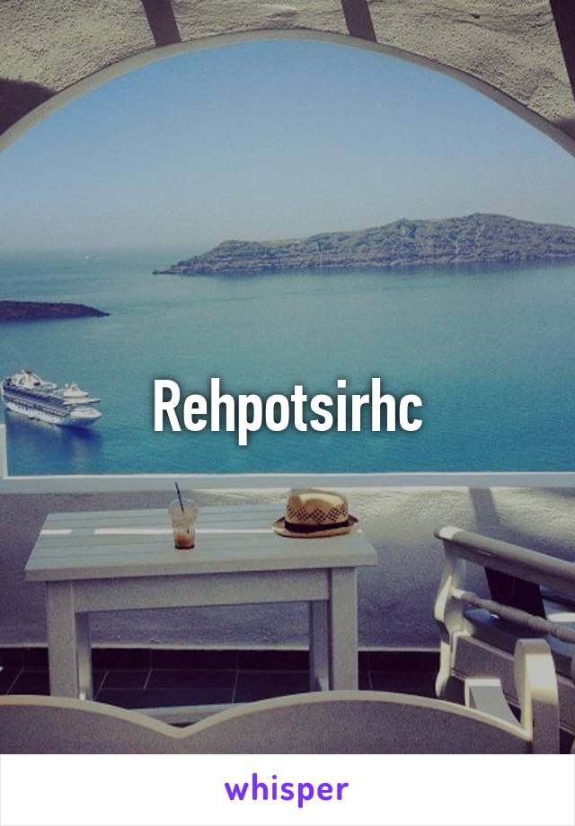 Rehpotsirhc