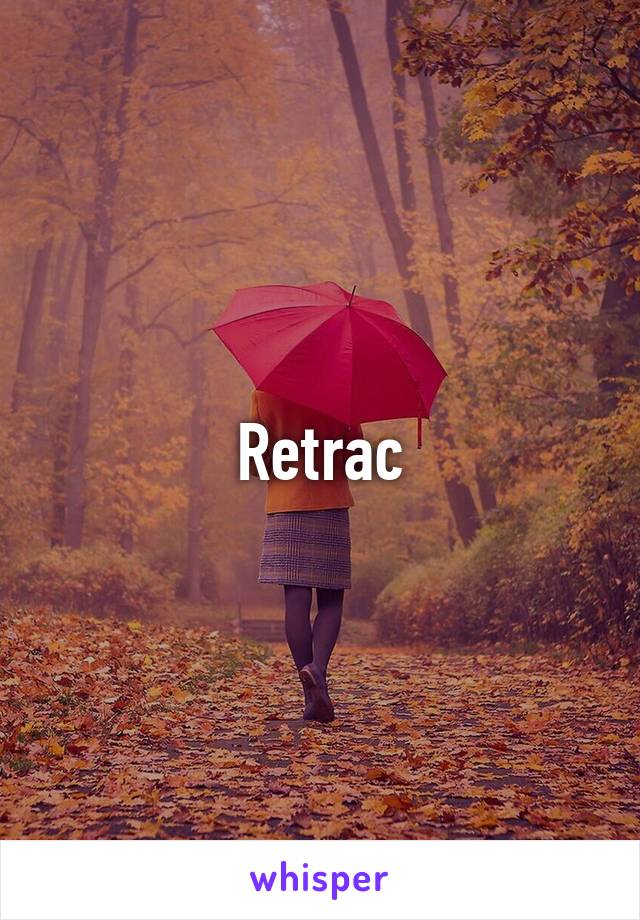 Retrac