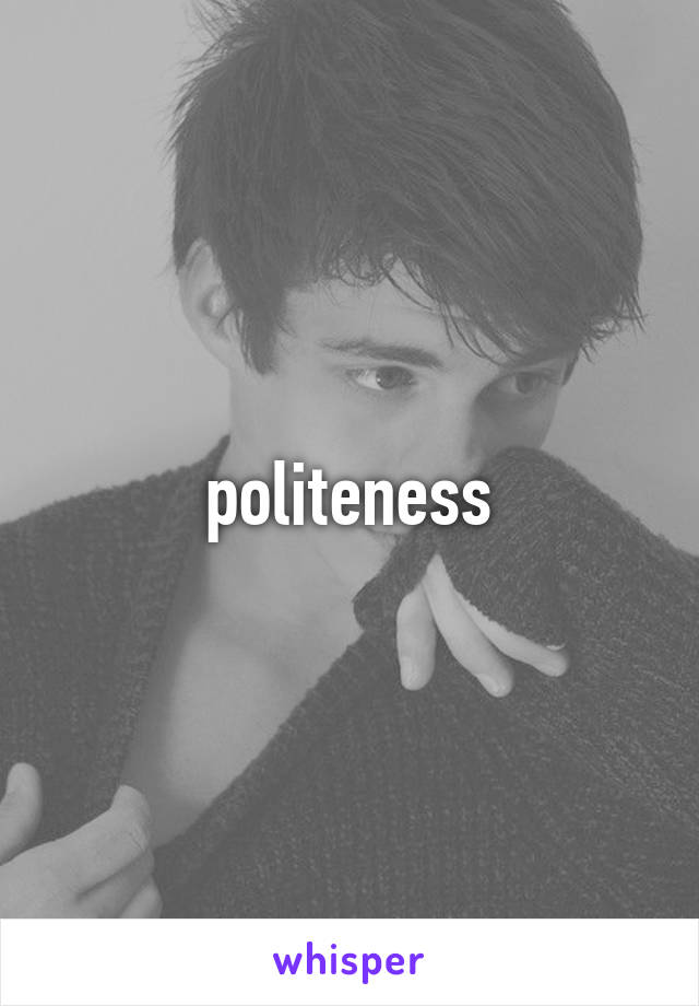 politeness