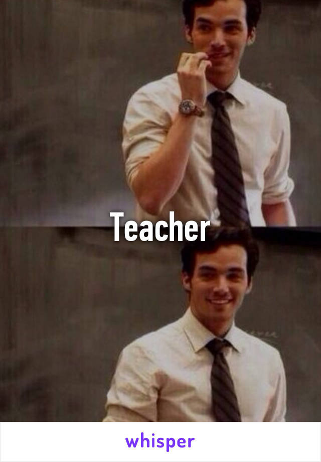 Teacher