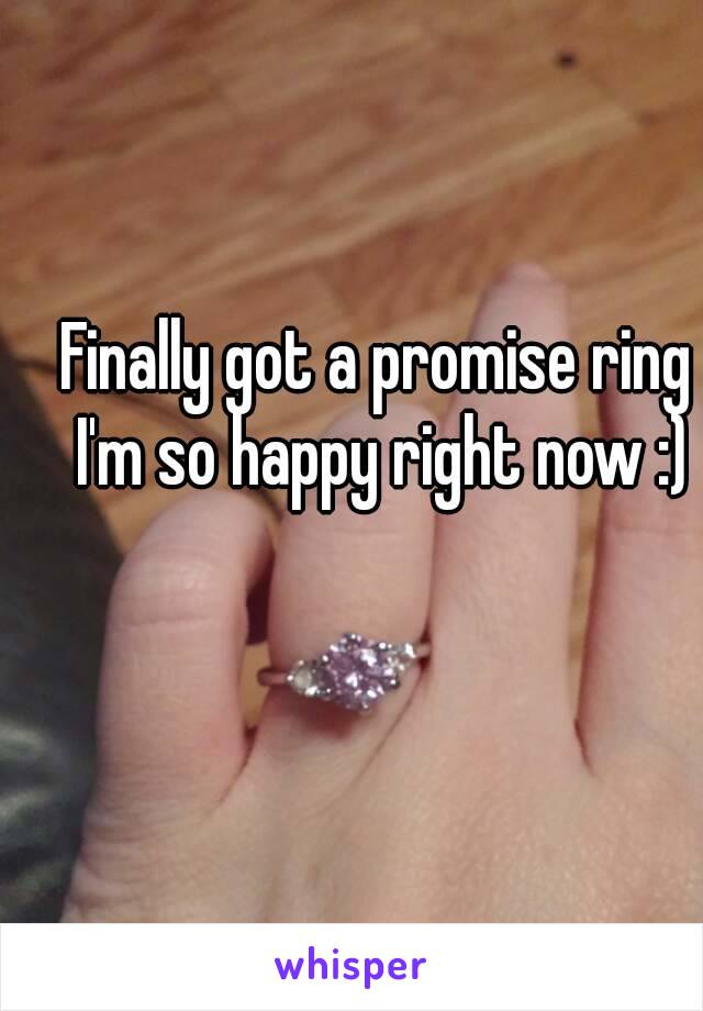 Finally got a promise ring I'm so happy right now :)