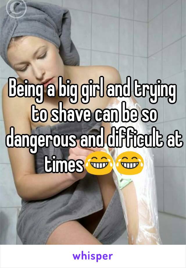 Being a big girl and trying to shave can be so dangerous and difficult at times😂😂