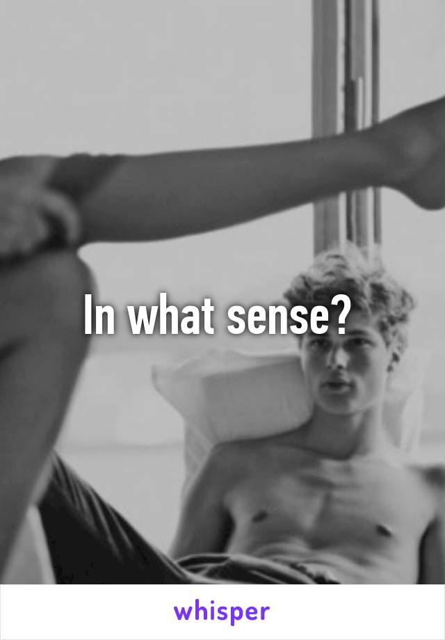 In what sense? 