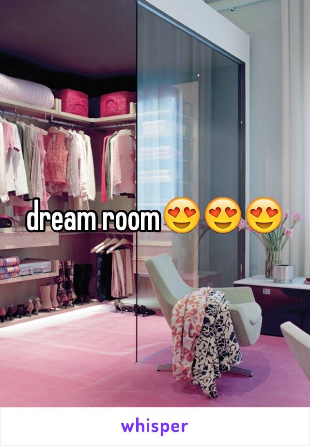 dream room😍😍😍