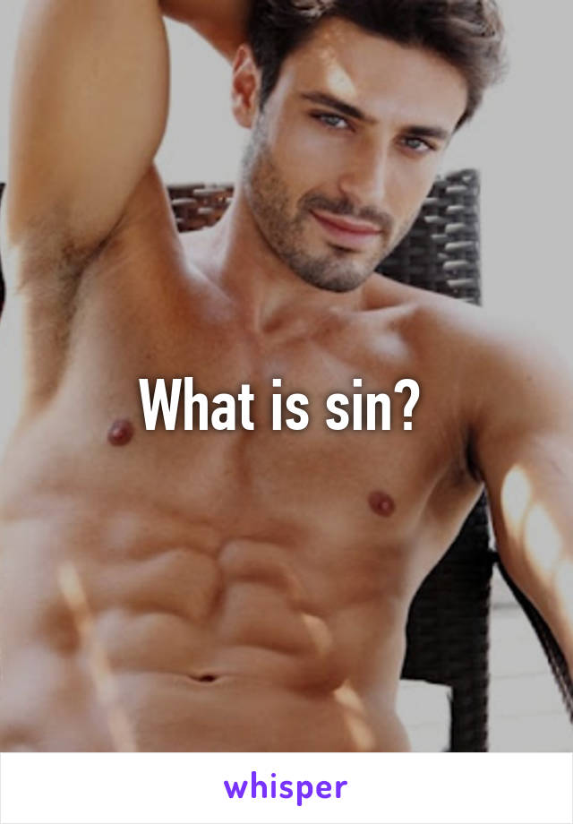 What is sin? 