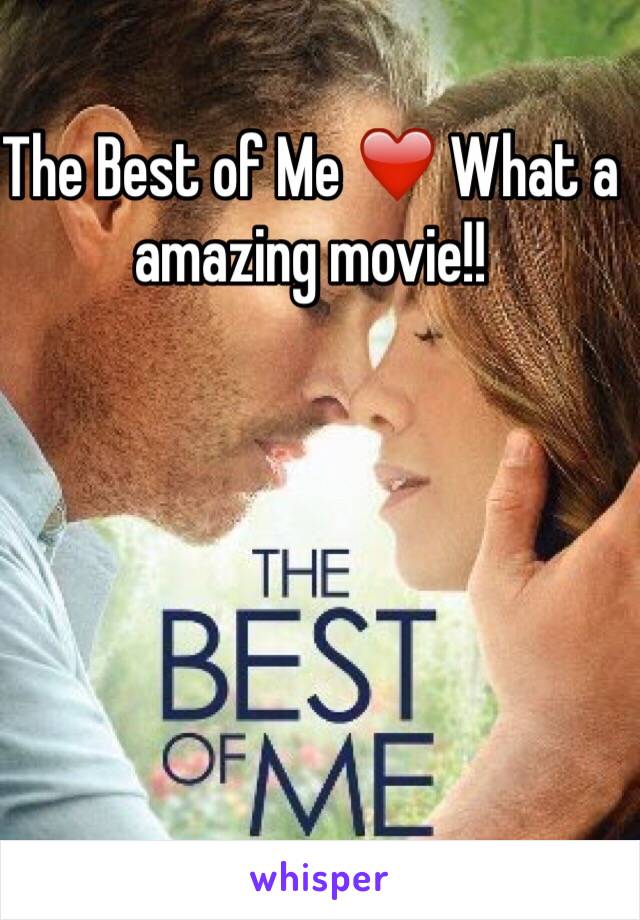 The Best of Me ❤️ What a amazing movie!!